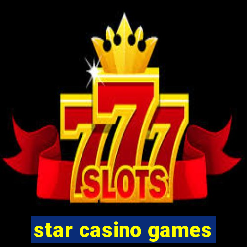 star casino games