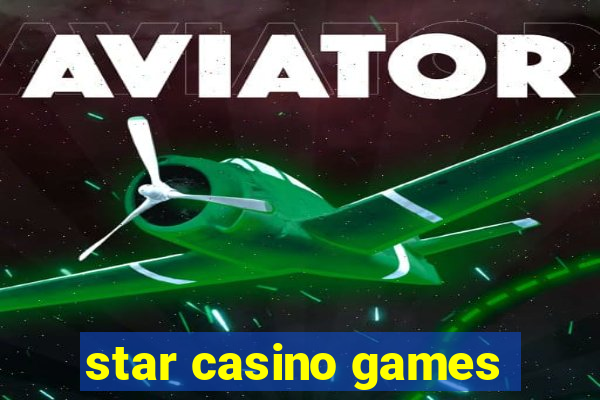 star casino games