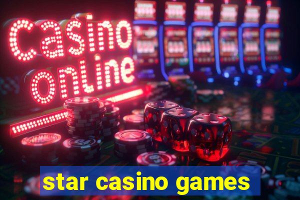 star casino games