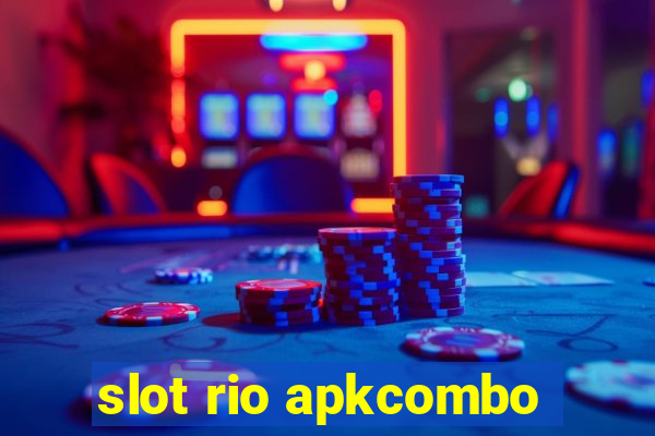 slot rio apkcombo