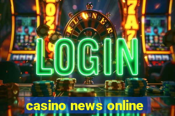 casino news online