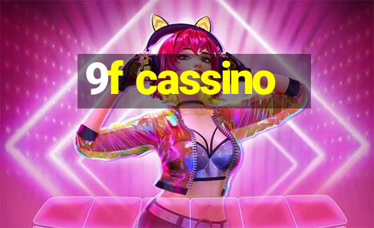 9f cassino