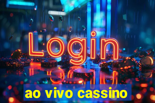 ao vivo cassino