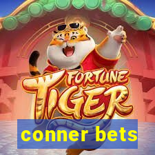 conner bets