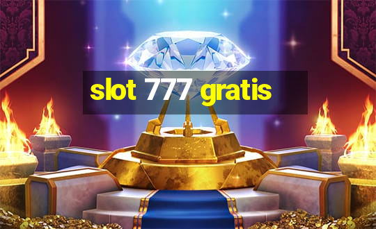 slot 777 gratis