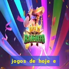 jogos de hoje e onde passa