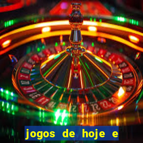 jogos de hoje e onde passa