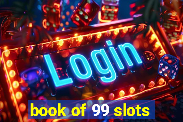 book of 99 slots