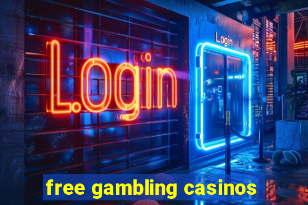 free gambling casinos