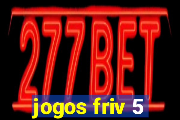 jogos friv 5