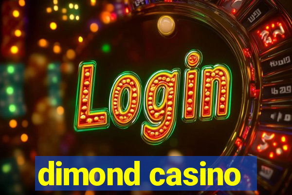 dimond casino