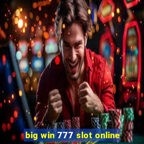 big win 777 slot online