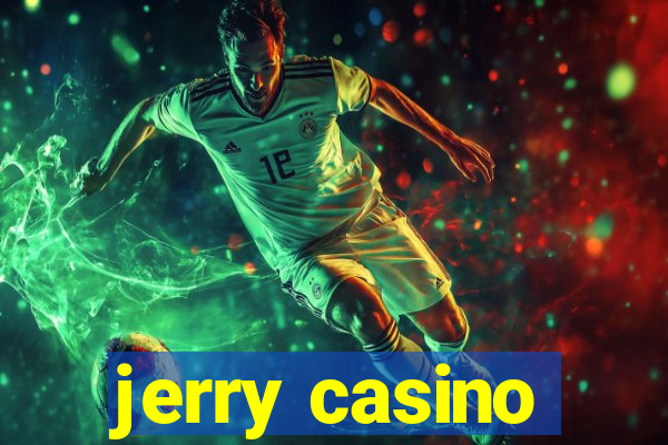 jerry casino