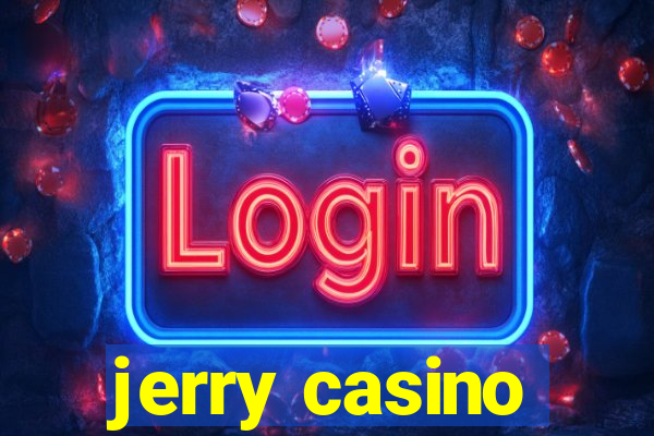 jerry casino