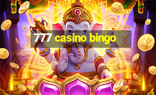 777 casino bingo