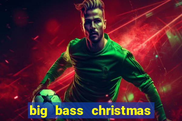 big bass christmas bash slot