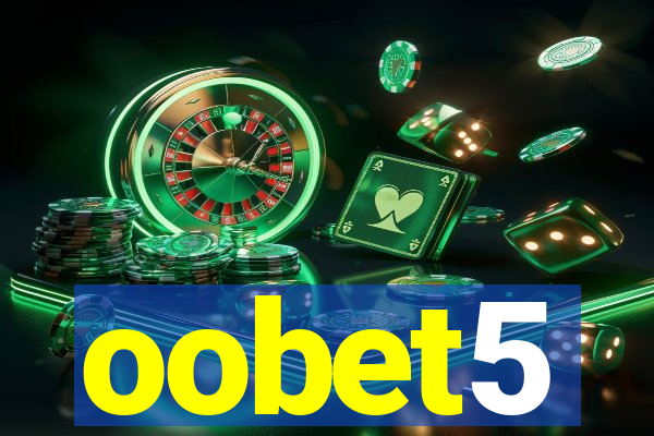 oobet5