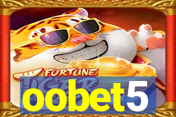 oobet5