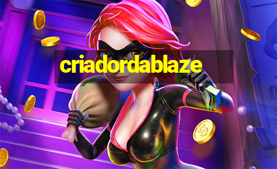 criadordablaze