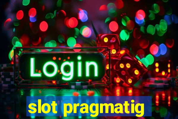 slot pragmatig