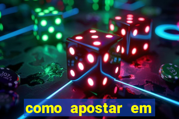 como apostar em jogos online