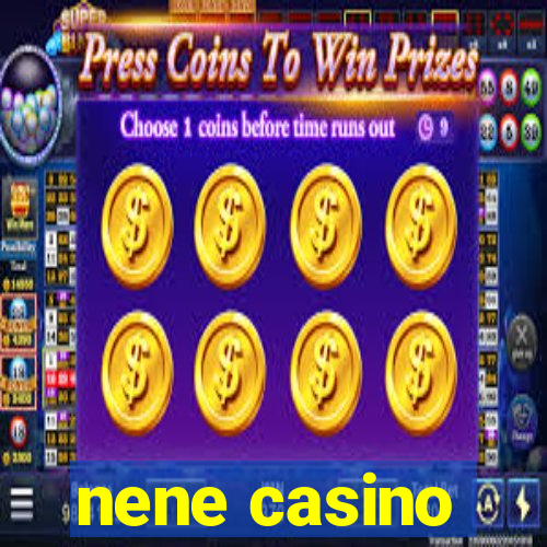 nene casino