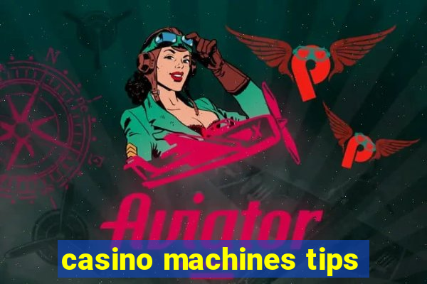 casino machines tips