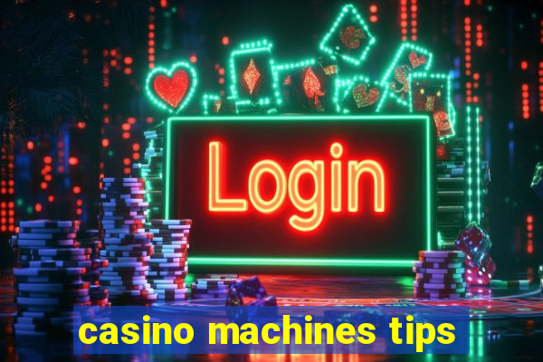 casino machines tips