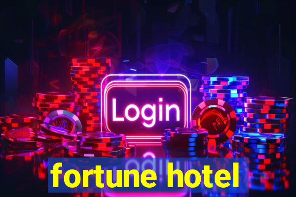 fortune hotel