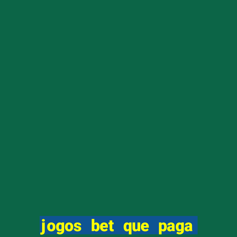 jogos bet que paga no cadastro