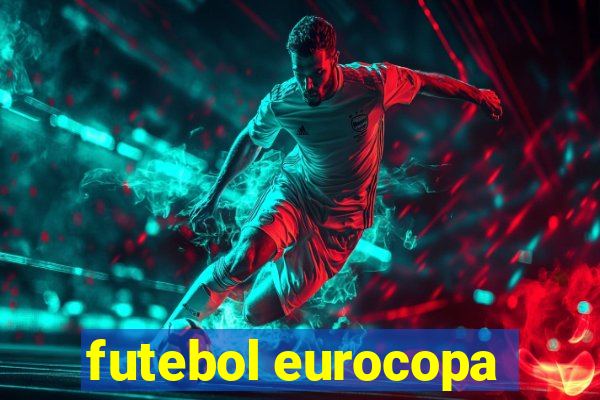 futebol eurocopa