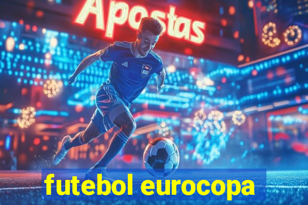 futebol eurocopa