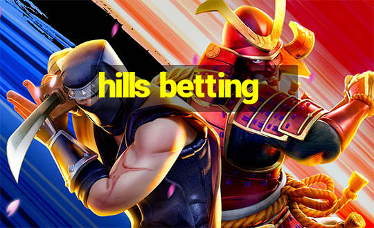 hills betting