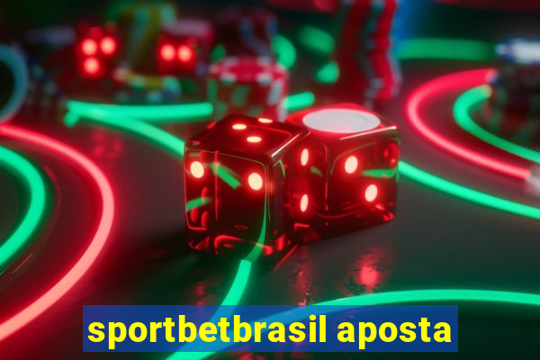 sportbetbrasil aposta