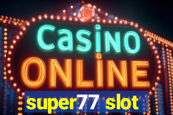 super77 slot