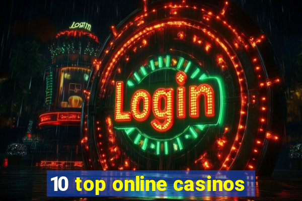 10 top online casinos