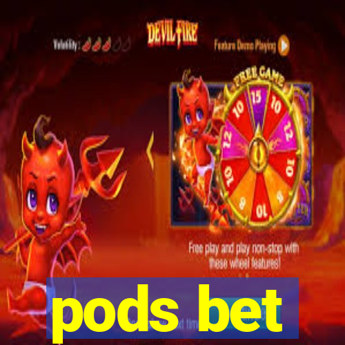 pods bet