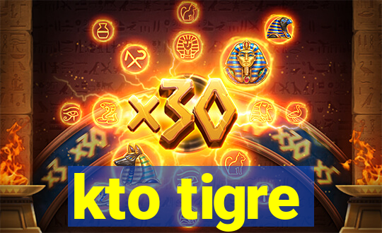 kto tigre