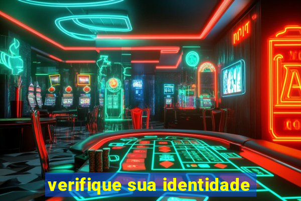 verifique sua identidade