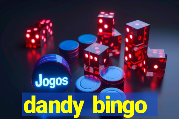 dandy bingo