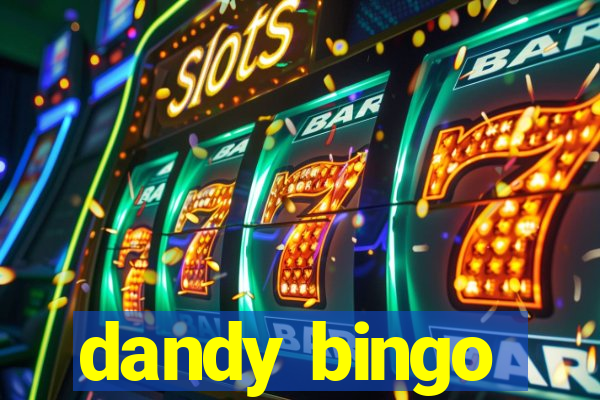 dandy bingo