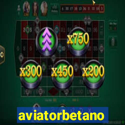 aviatorbetano