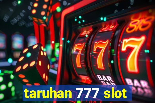 taruhan 777 slot