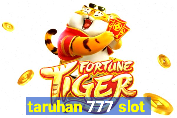 taruhan 777 slot