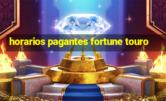 horarios pagantes fortune touro