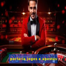 portaria jogos e apostas