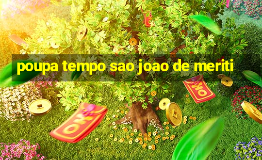 poupa tempo sao joao de meriti