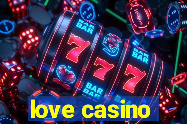 love casino