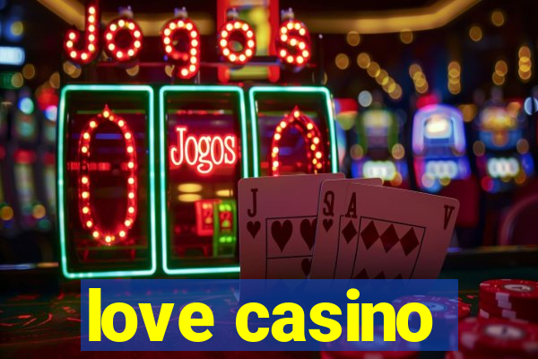 love casino