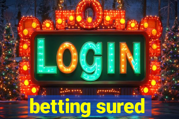 betting sured